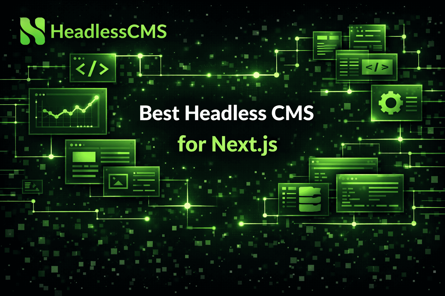 Best Headless CMS for Next.js