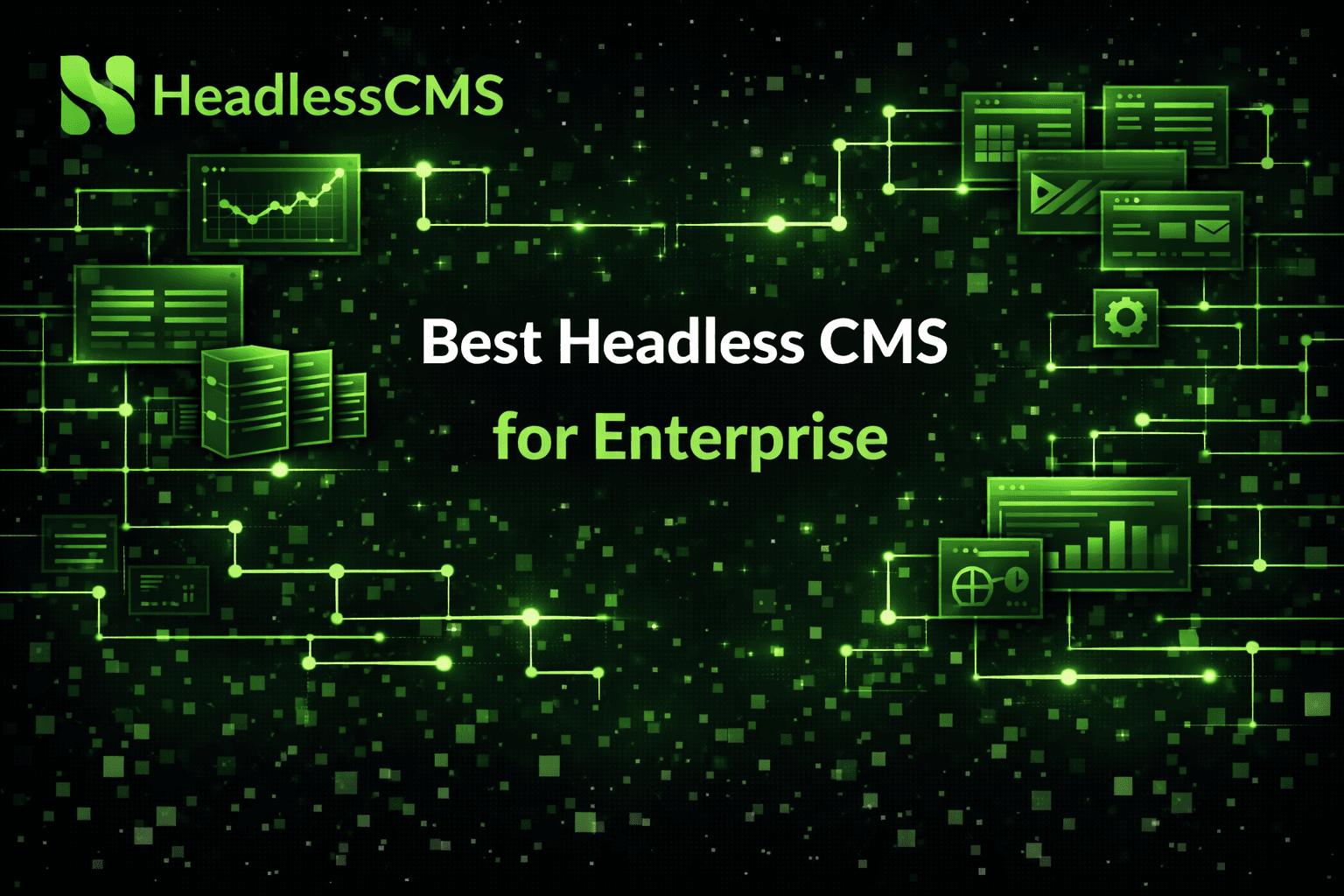 Best Headless CMS for Enterprise