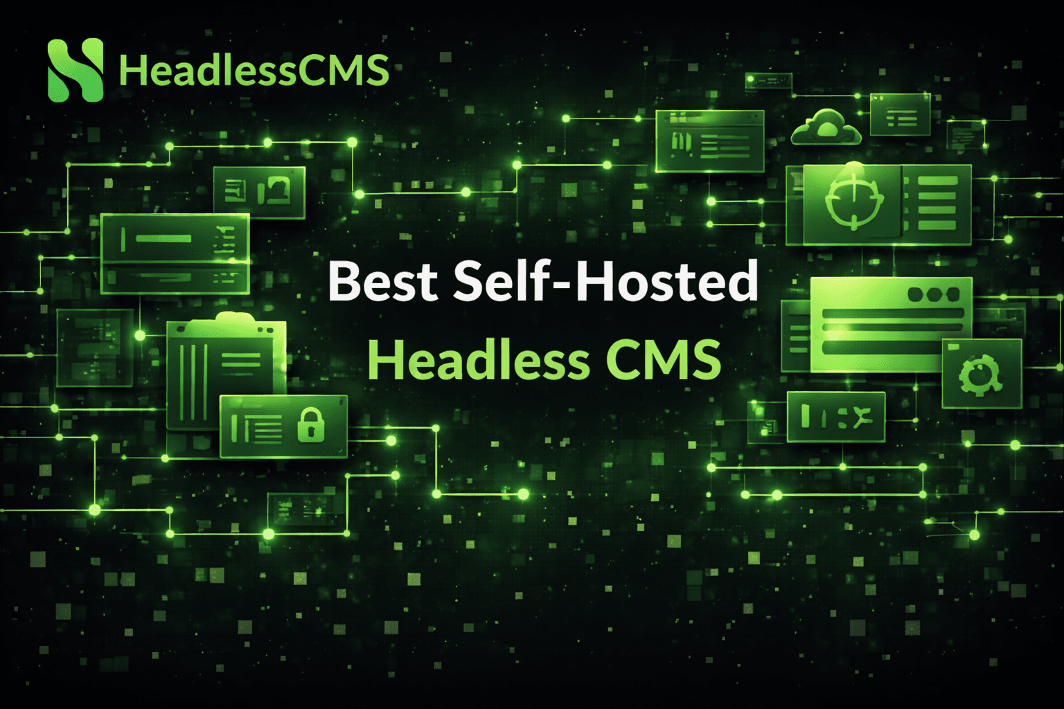 Best Self-Hosted Headless CMS
