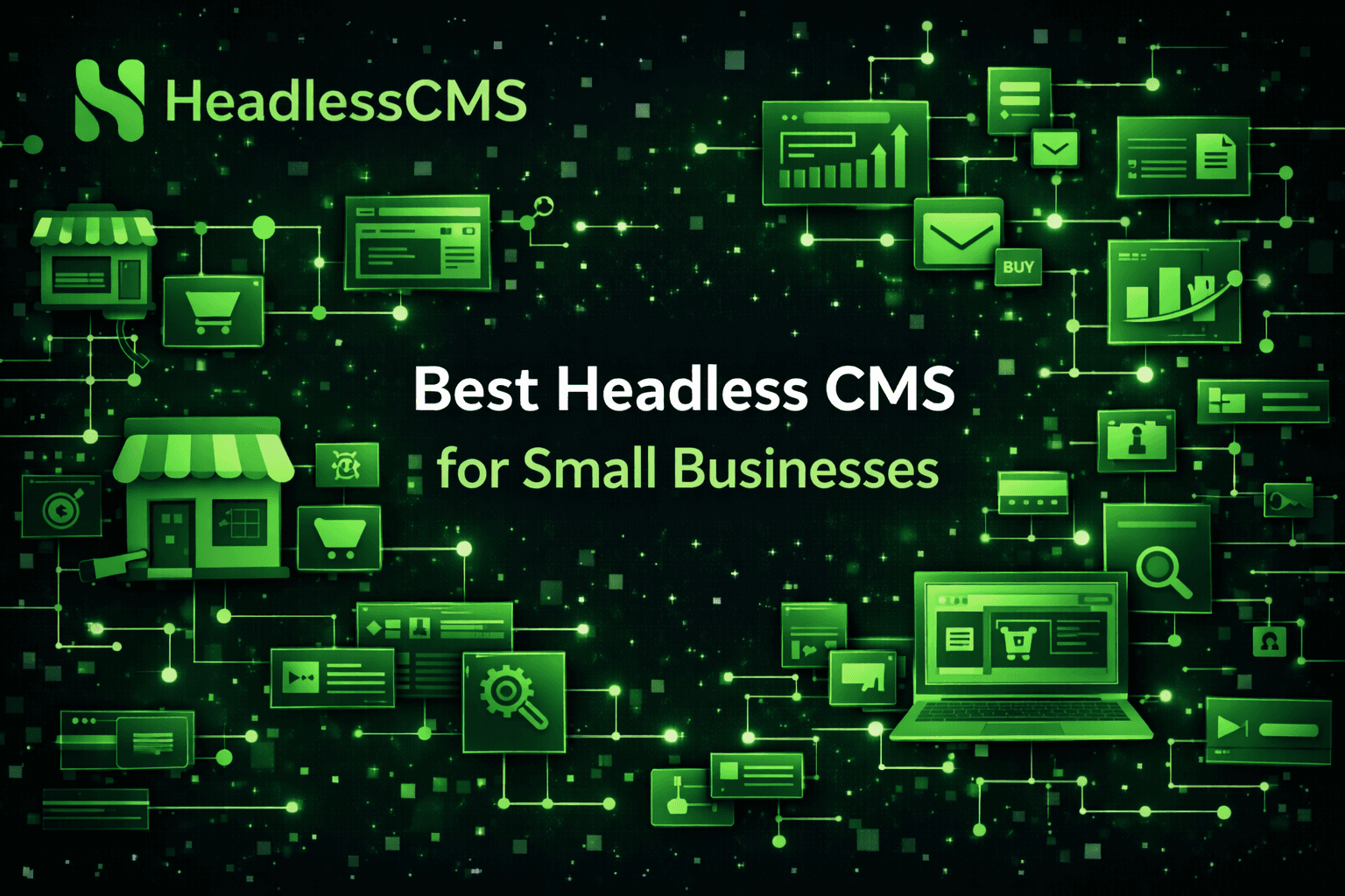 Best Headless CMS for Small Businesses